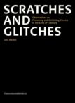 scratches and glitches